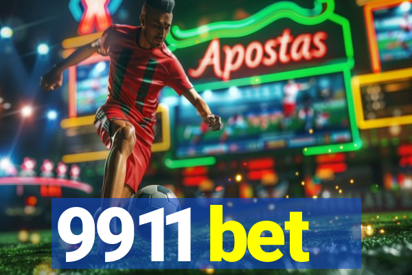 9911 bet
